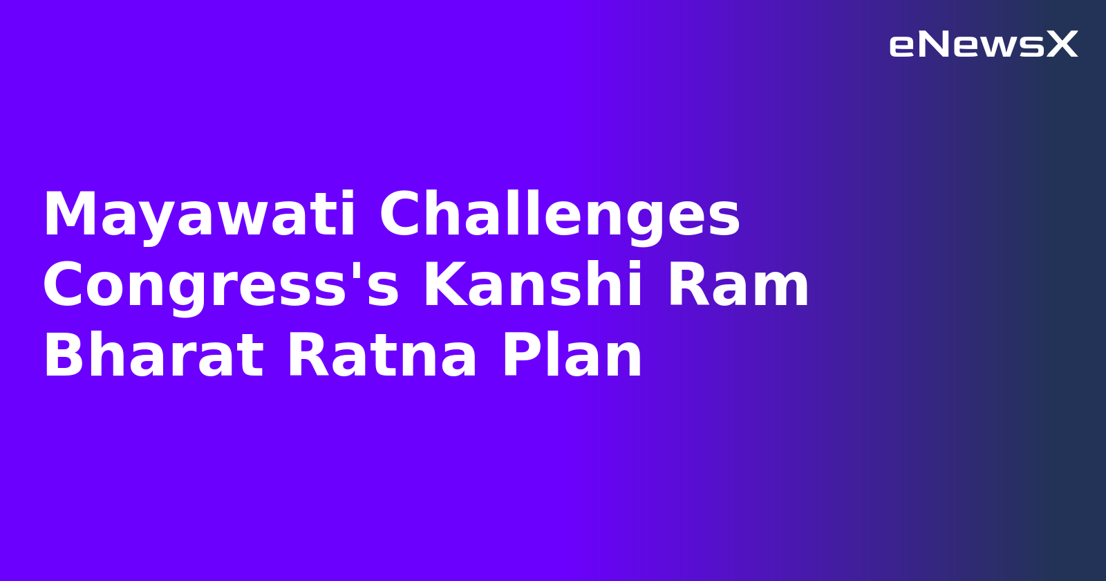 Mayawati Challenges Congress's Kanshi Ram Bharat Ratna Plan.webp Mayawati Challenges Congress's Kanshi Ram Bharat Ratna Plan.webp