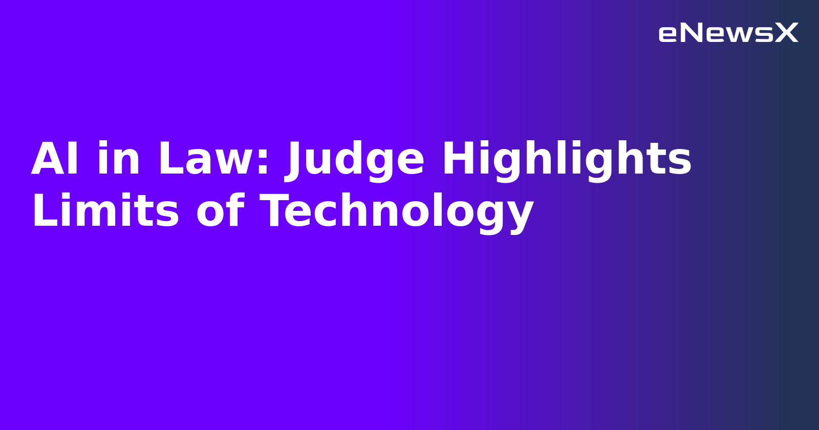 AI in Law: Judge Highlights Limits of Technology.webp
