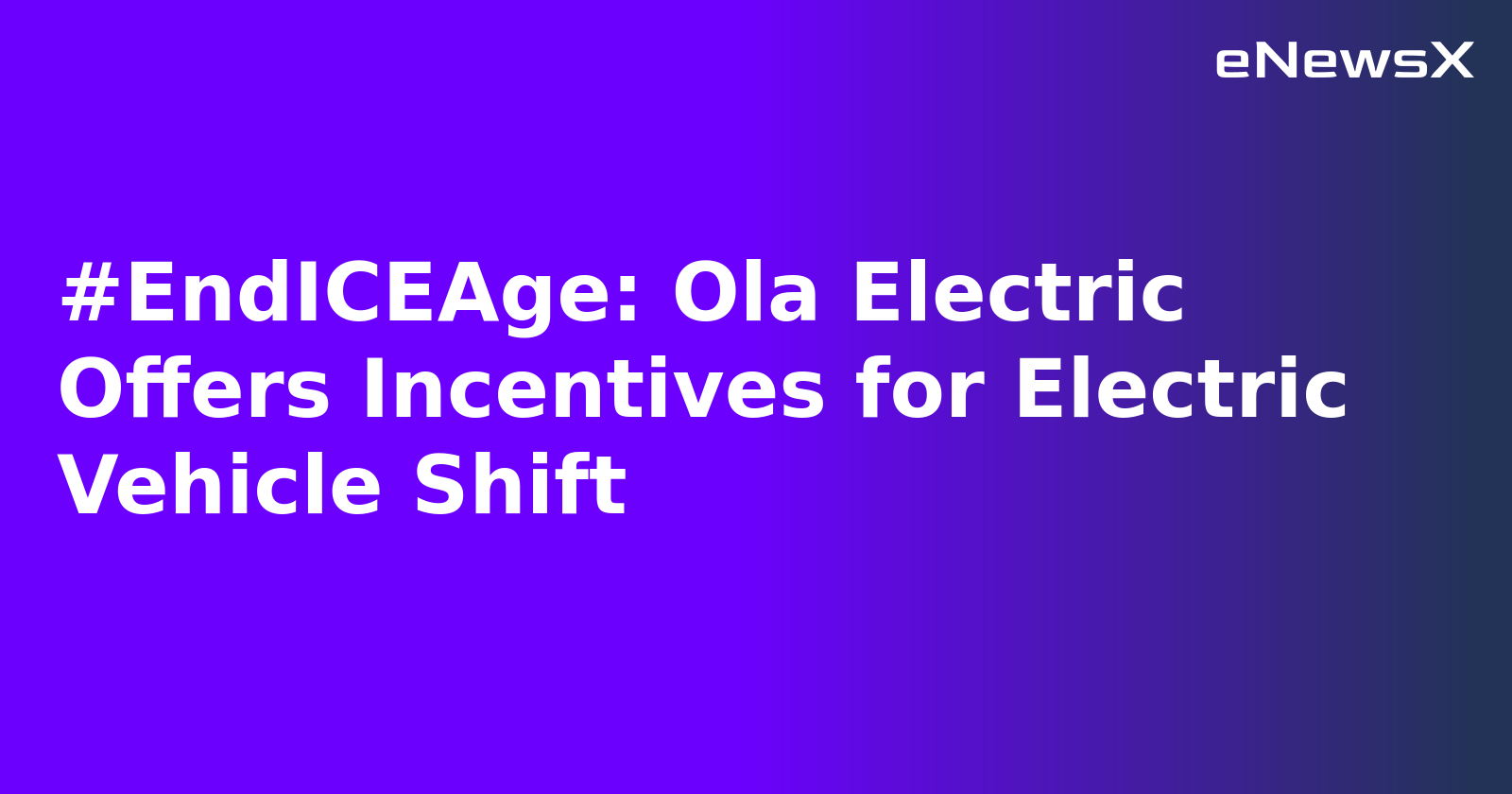 #EndICEAge: Ola Electric Offers Incentives for Electric Vehicle Shift.webp