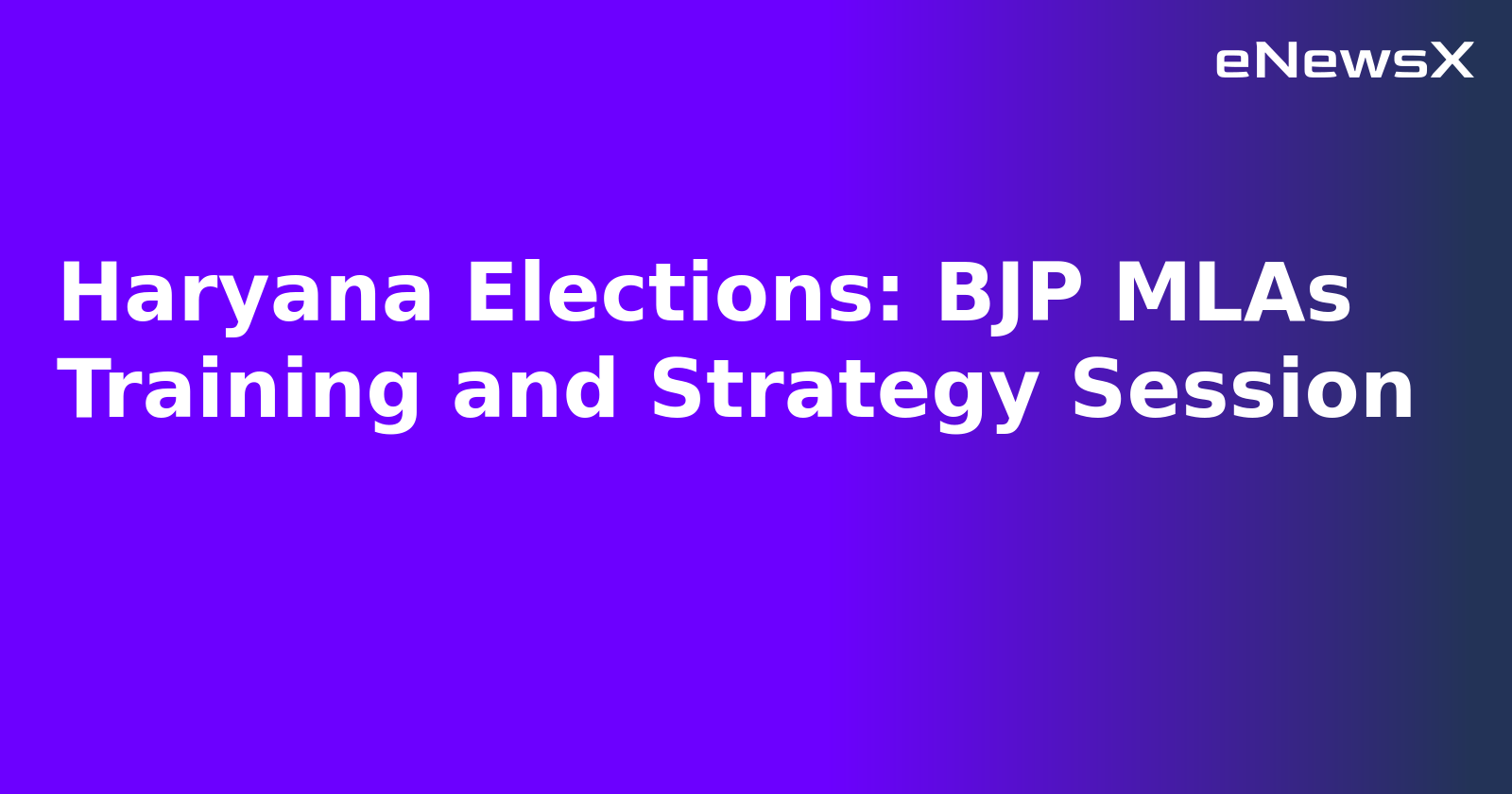 Haryana Elections: BJP MLAs Training and Strategy Session.webp
