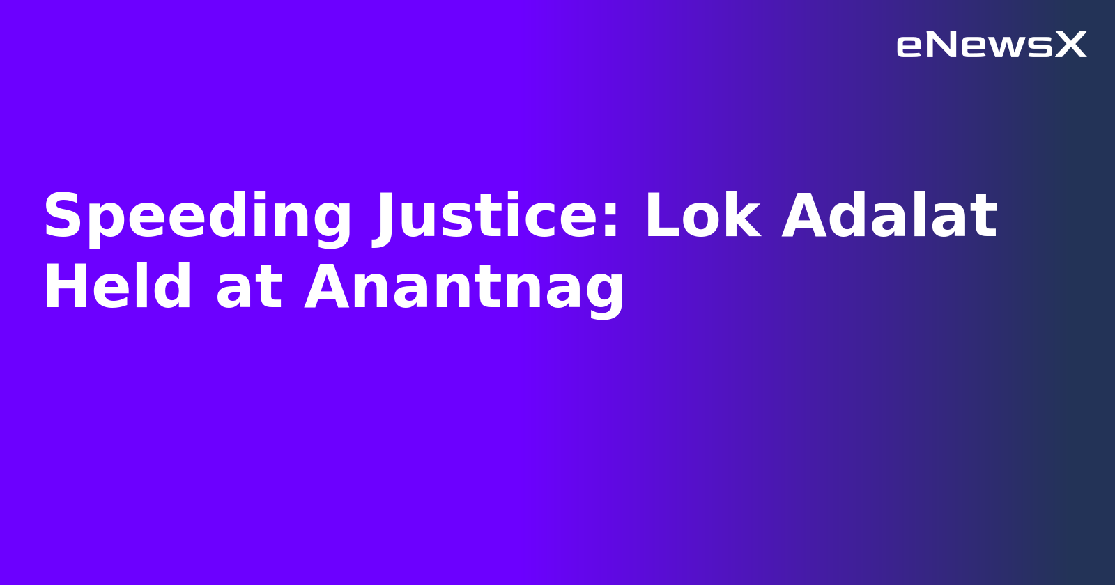 Speeding Justice: Lok Adalat Held at Anantnag.webp