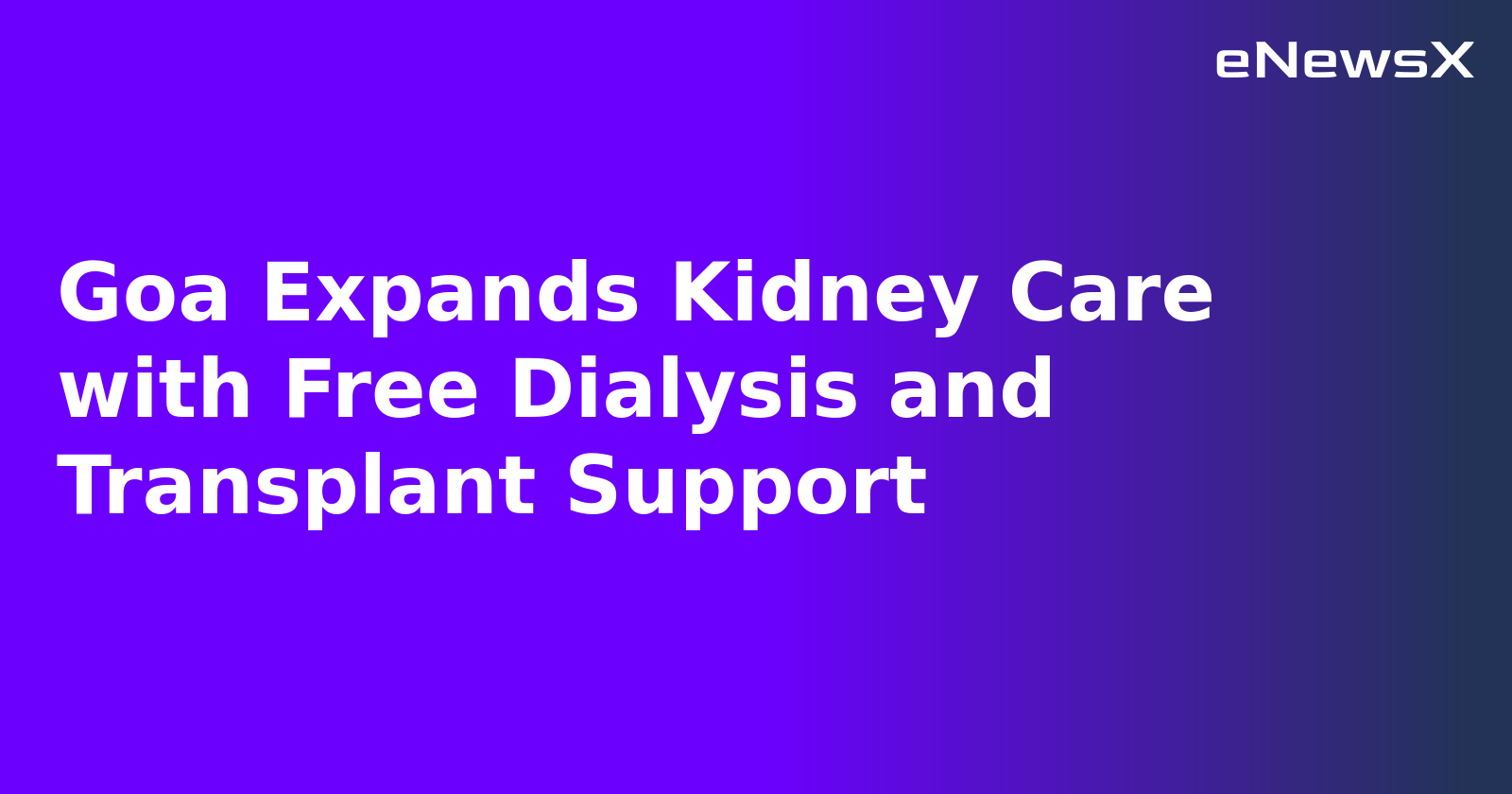 Goa Expands Kidney Care with Free Dialysis and Transplant Support.webp