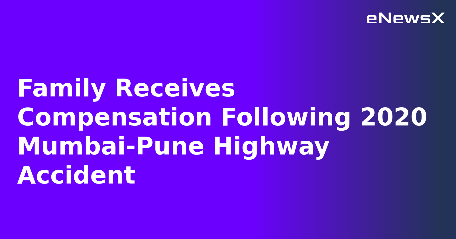 Family Receives Compensation Following 2020 Mumbai-Pune Highway Accident.webp