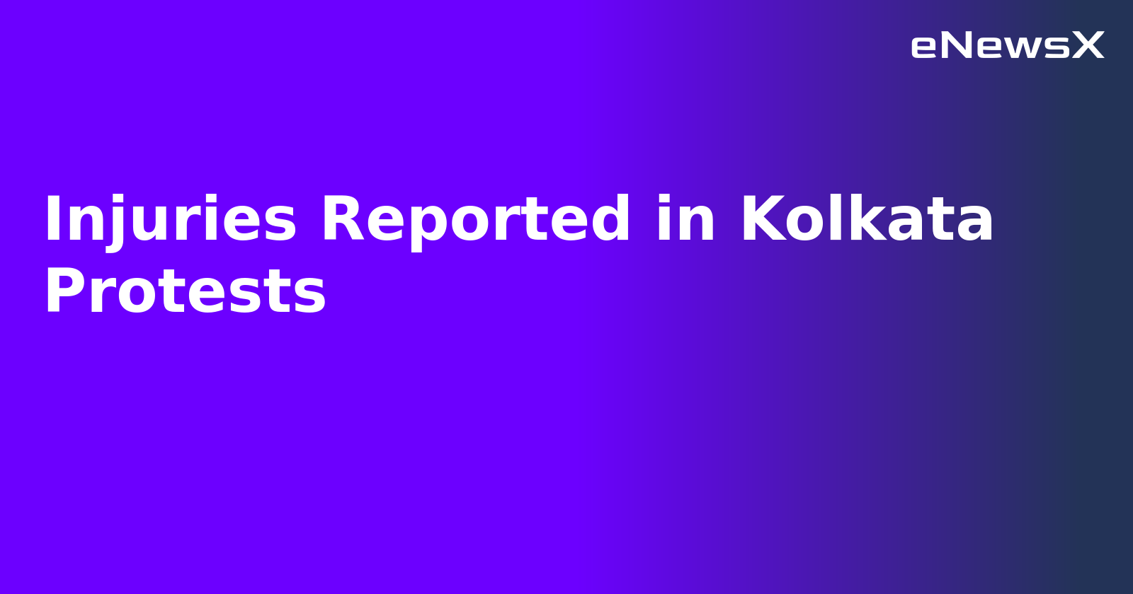 Injuries Reported in Kolkata Protests.webp Injuries Reported in Kolkata Protests.webp