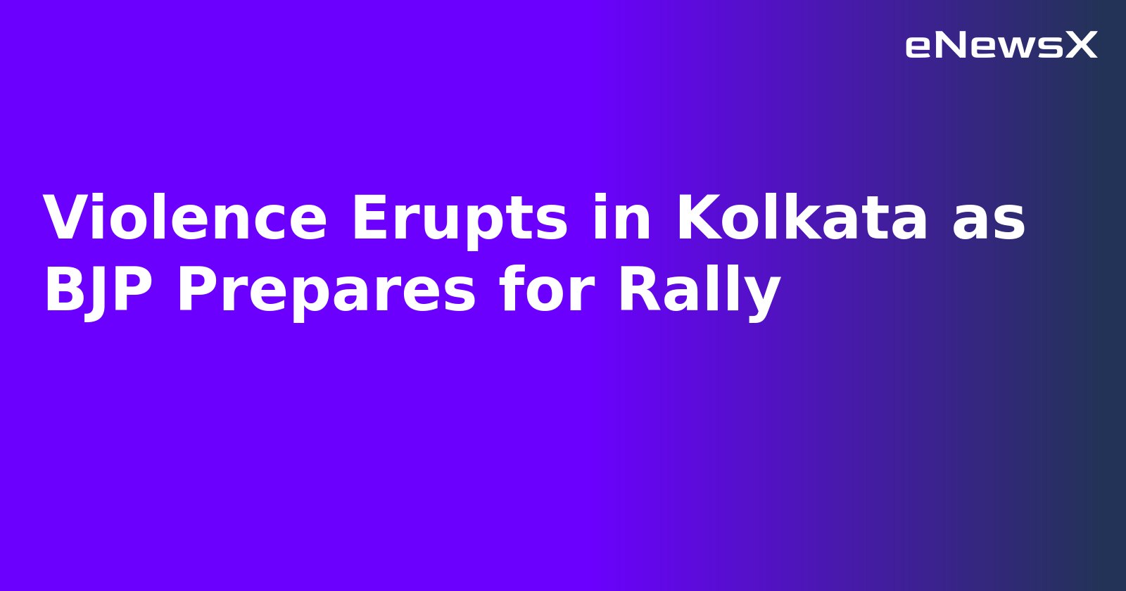 Violence Erupts in Kolkata as BJP Prepares for Rally.webp