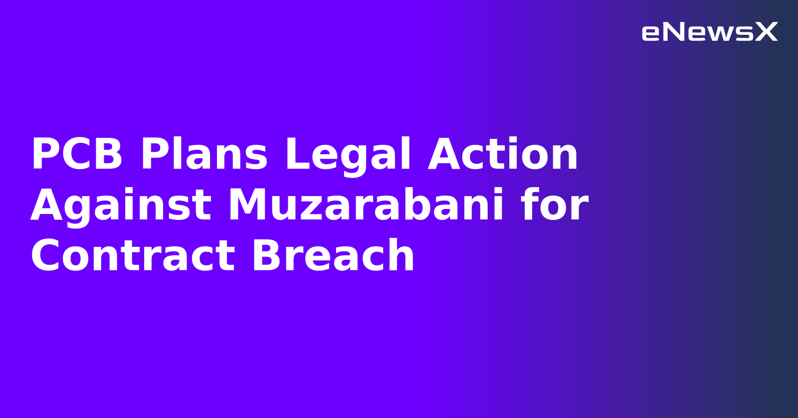 PCB Plans Legal Action Against Muzarabani for Contract Breach.webp