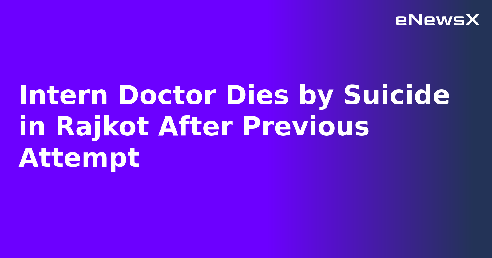 Intern Doctor Dies by Suicide in Rajkot After Previous Attempt.webp