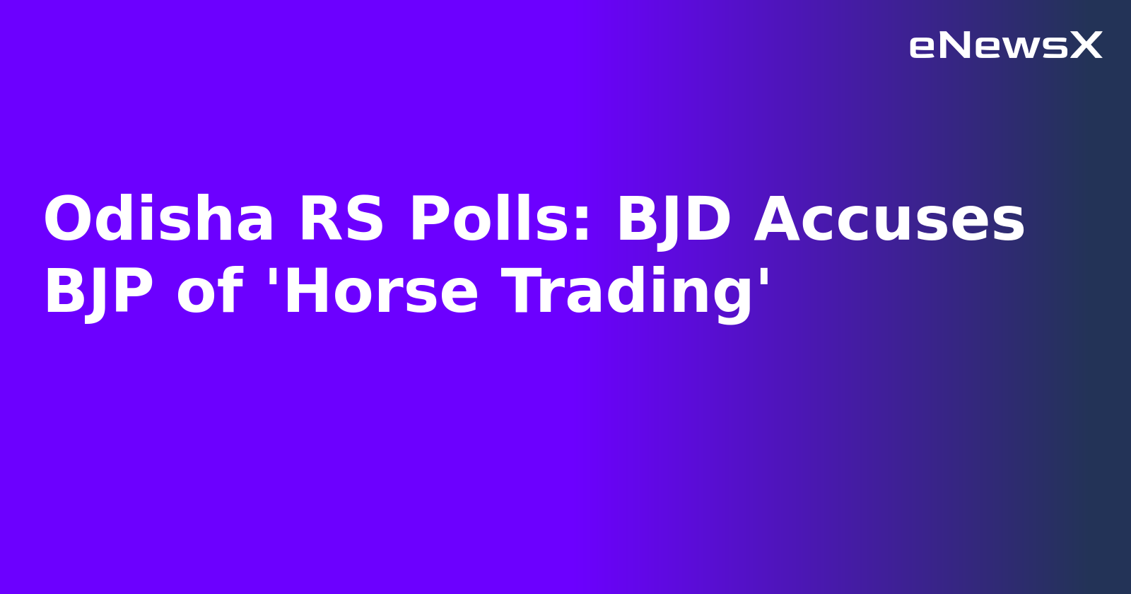 Odisha RS Polls: BJD Accuses BJP of 'Horse Trading'.webp