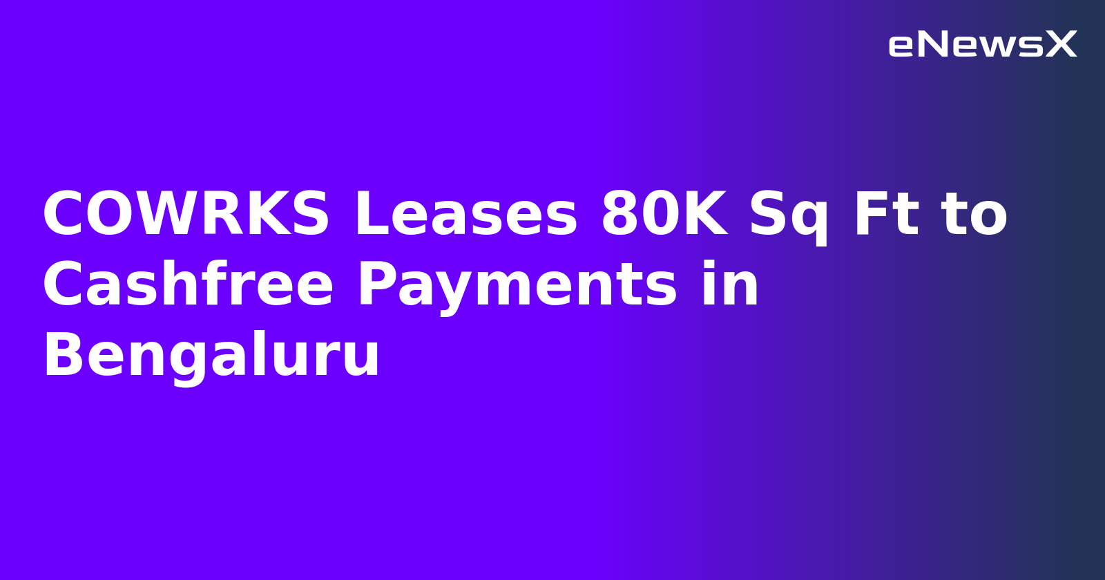 COWRKS Leases 80K Sq Ft to Cashfree Payments in Bengaluru.webp