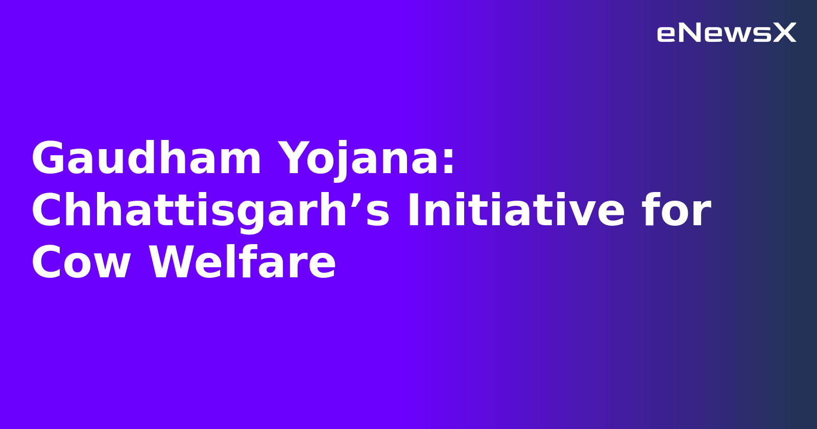 Gaudham Yojana: Chhattisgarh’s Initiative for Cow Welfare.webp