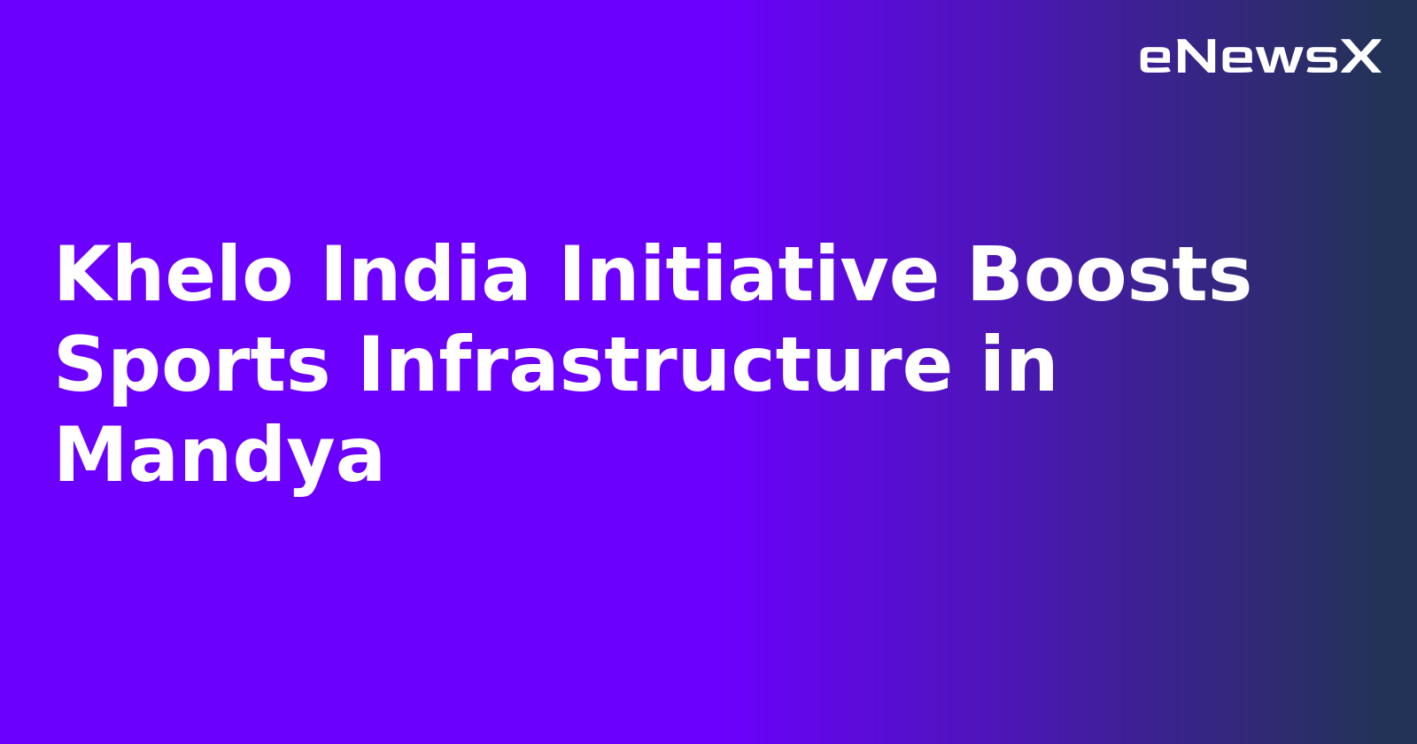 Khelo India Initiative Boosts Sports Infrastructure in Mandya.webp