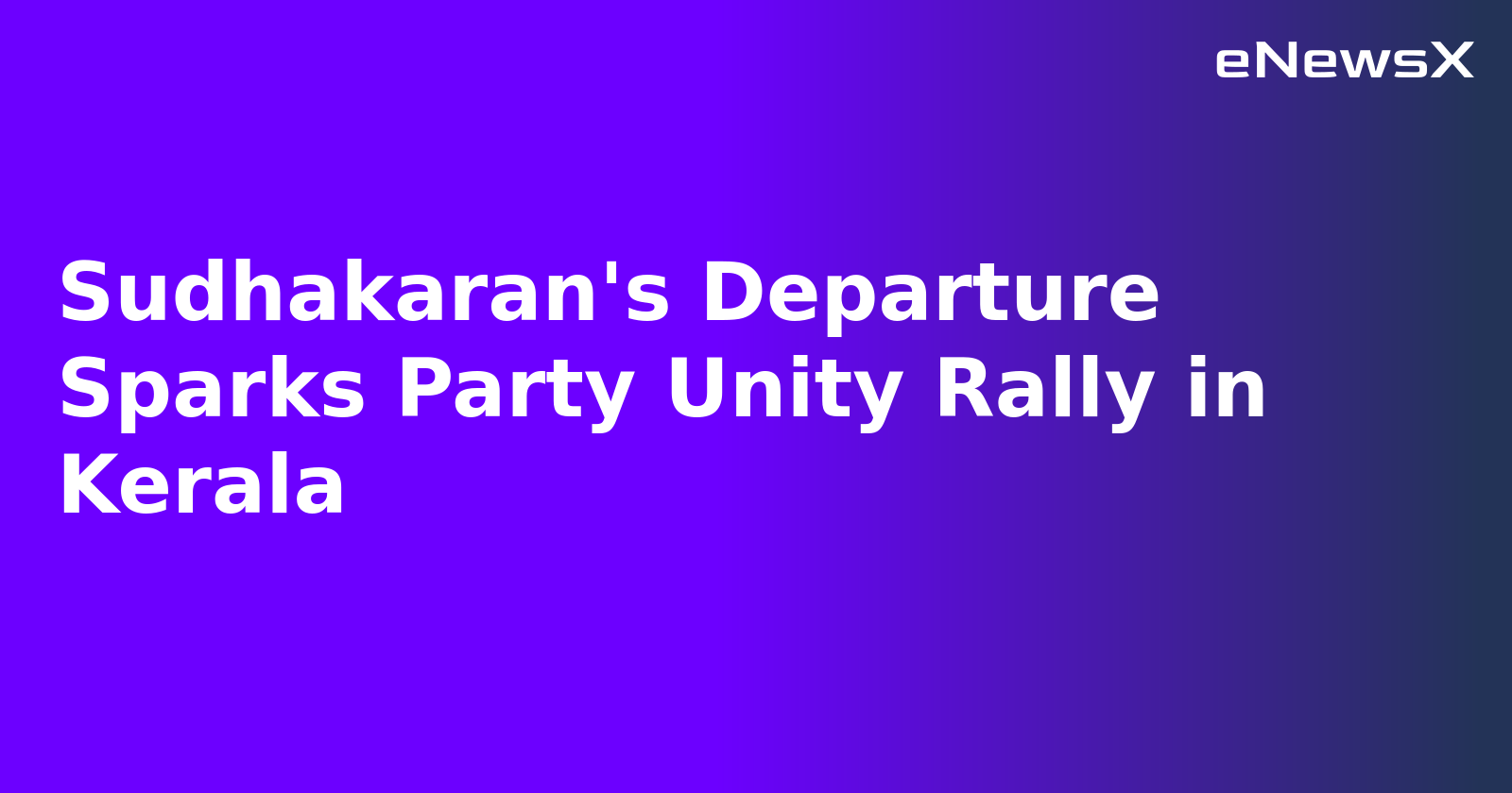 Sudhakaran's Departure Sparks Party Unity Rally in Kerala.webp