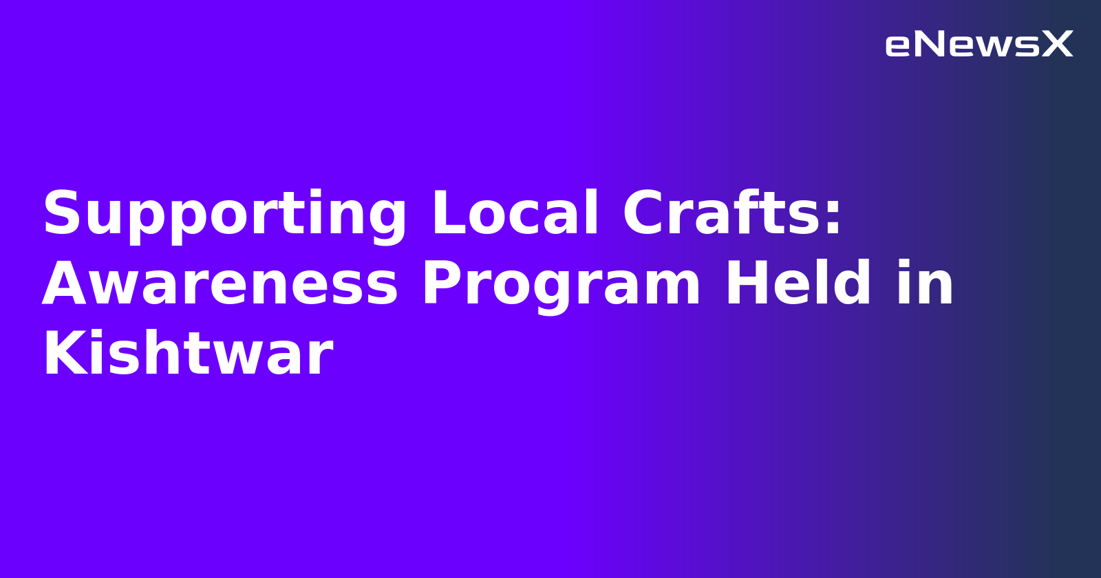 Supporting Local Crafts: Awareness Program Held in Kishtwar.webp