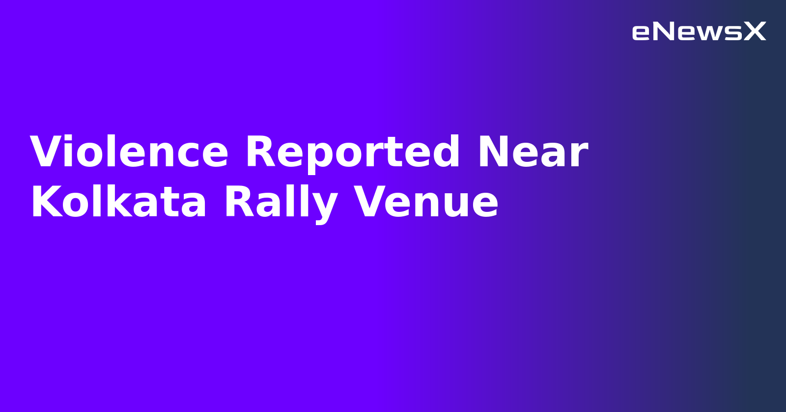 Violence Reported Near Kolkata Rally Venue.webp