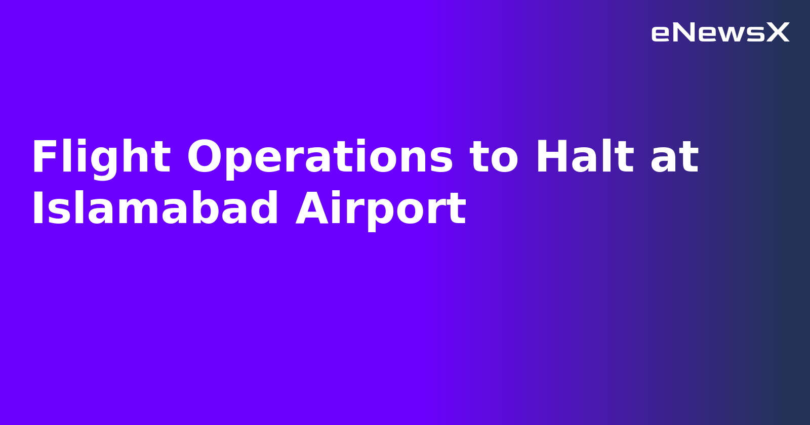 Flight Operations to Halt at Islamabad Airport.webp