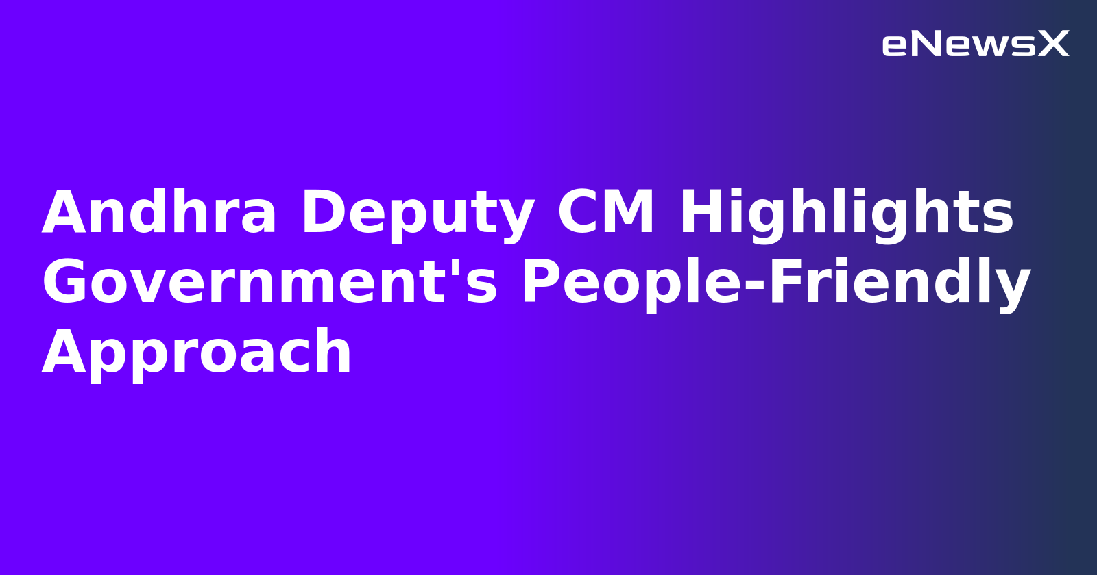 Andhra Deputy CM Highlights Government's People-Friendly Approach.webp