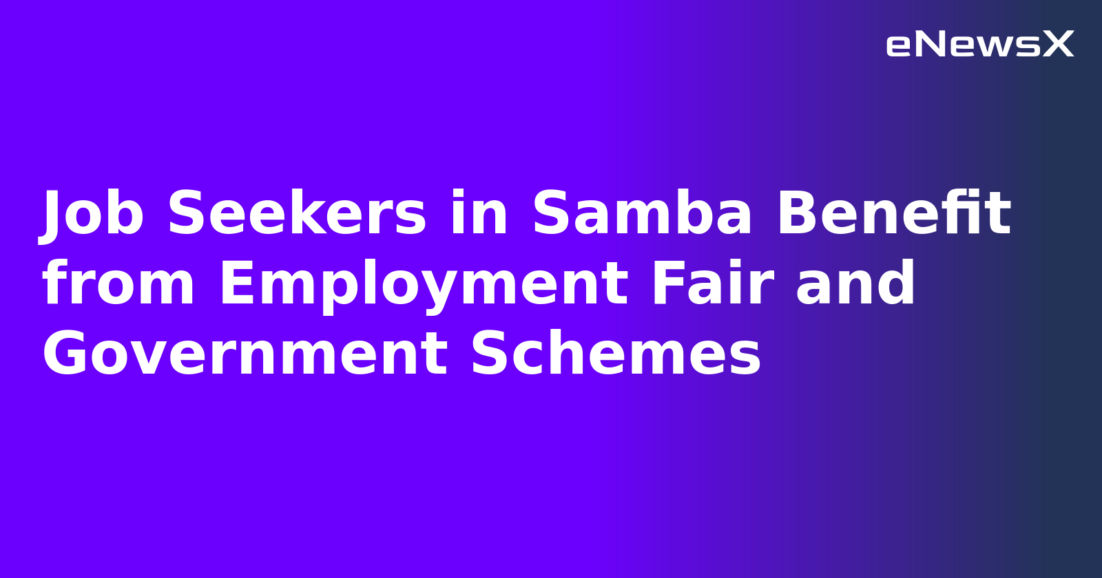 Job Seekers in Samba Benefit from Employment Fair and Government Schemes.webp