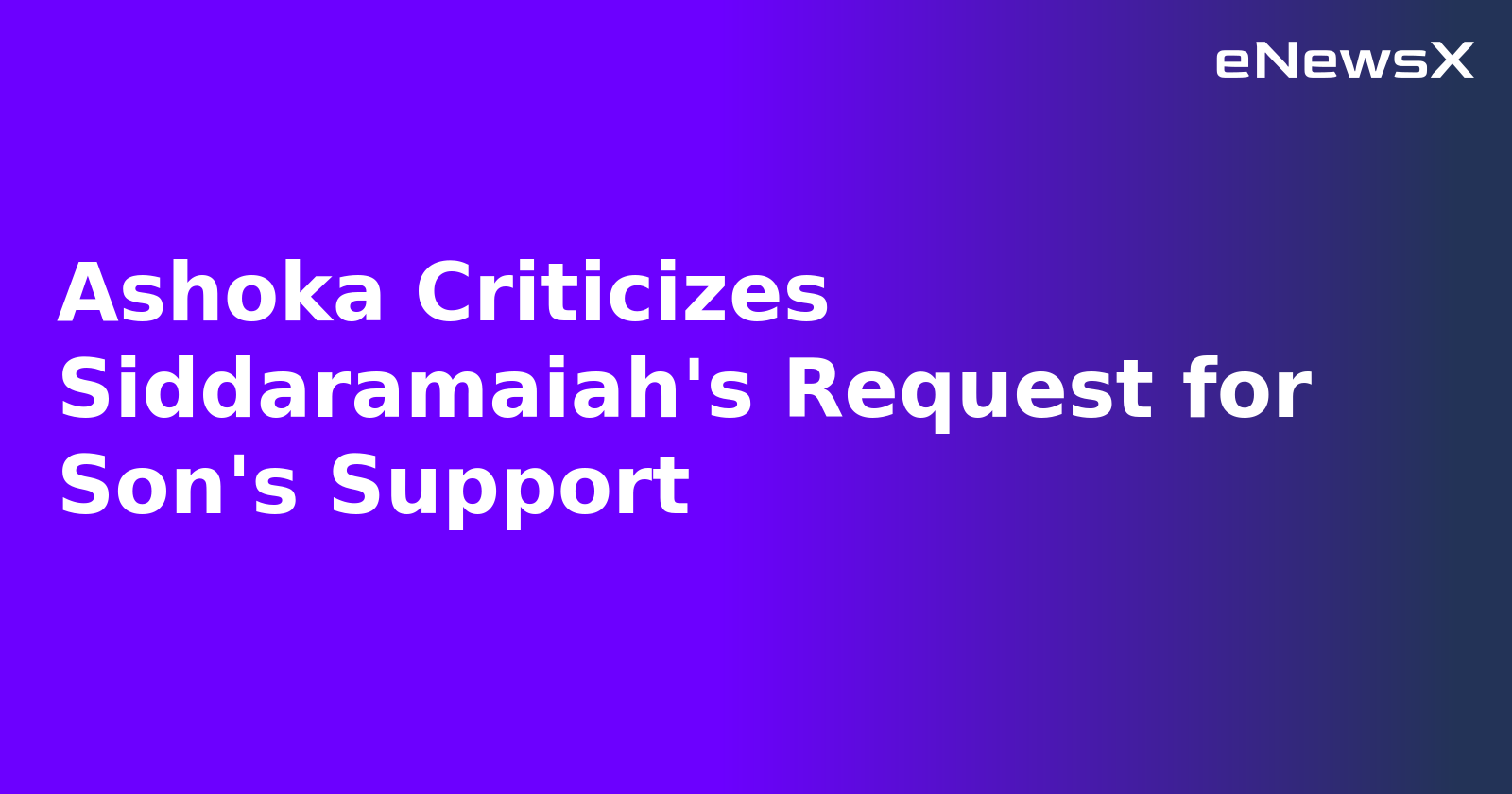 Ashoka Criticizes Siddaramaiah's Request for Son's Support.webp