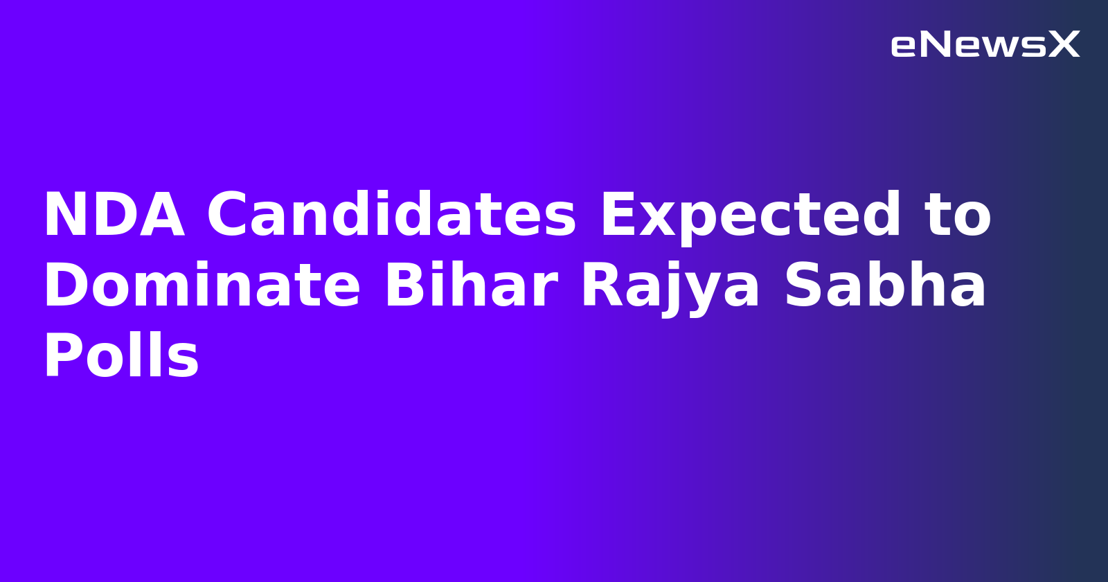 NDA Candidates Expected to Dominate Bihar Rajya Sabha Polls.webp