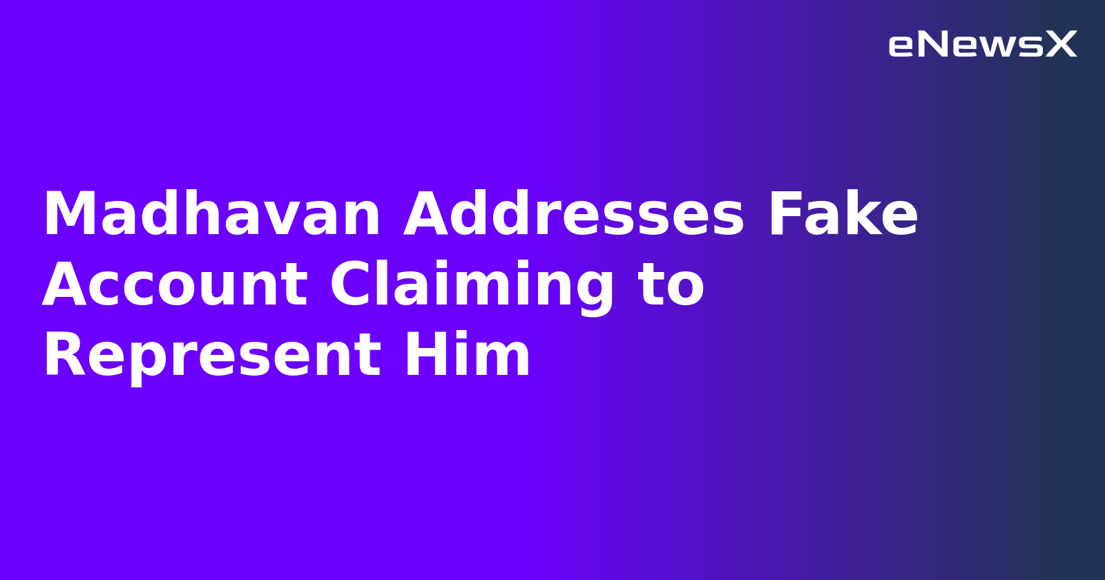 Madhavan Addresses Fake Account Claiming to Represent Him.webp