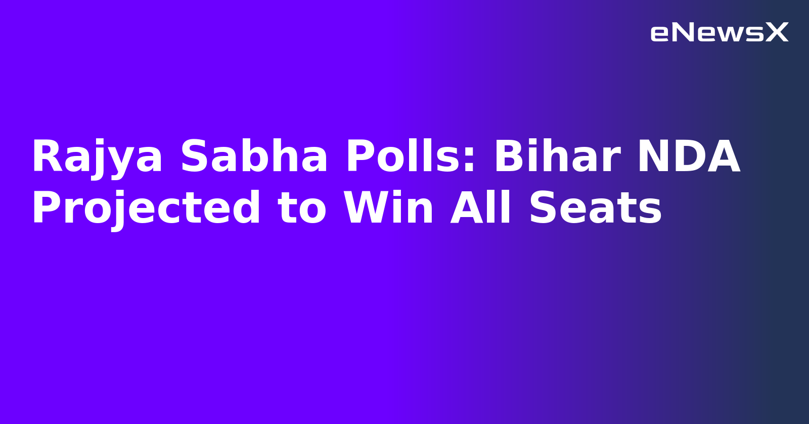 Rajya Sabha Polls: Bihar NDA Projected to Win All Seats.webp Rajya Sabha Polls: Bihar NDA Projected to Win All Seats.webp