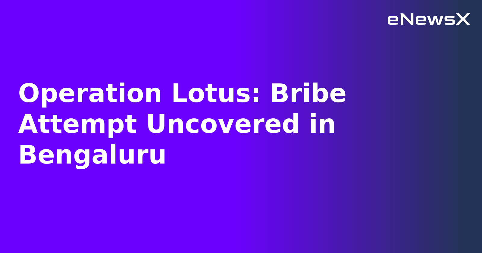 Operation Lotus: Bribe Attempt Uncovered in Bengaluru.webp