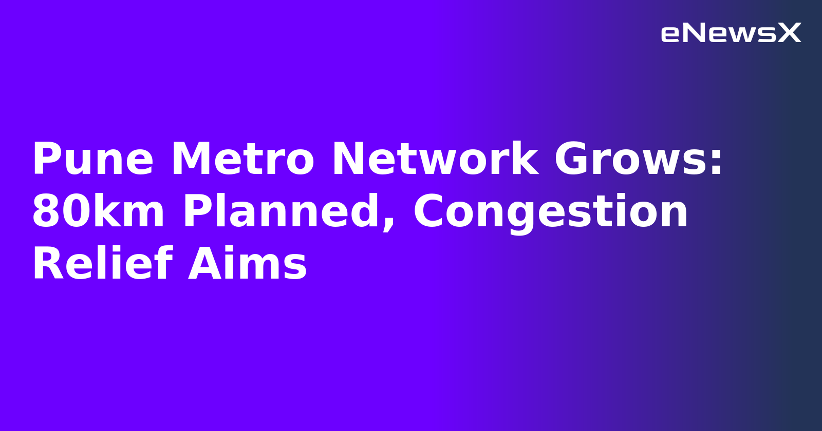 Pune Metro Network Grows: 80km Planned, Congestion Relief Aims.webp Pune Metro Network Grows: 80km Planned, Congestion Relief Aims.webp