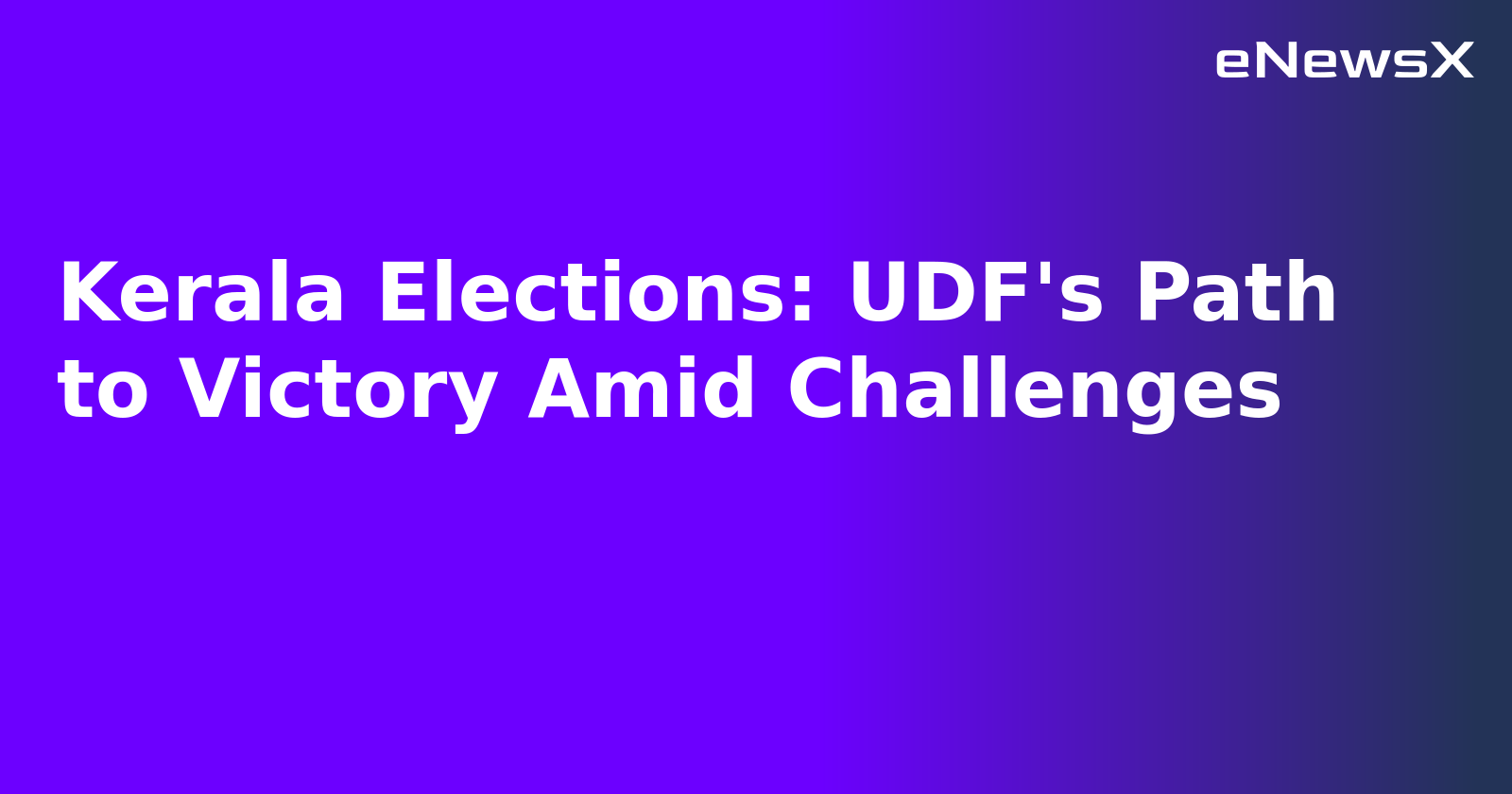 Kerala Elections: UDF's Path to Victory Amid Challenges.webp