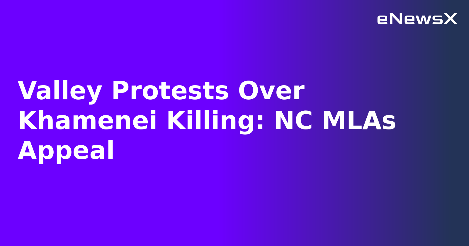 Valley Protests Over Khamenei Killing: NC MLAs Appeal.webp Valley Protests Over Khamenei Killing: NC MLAs Appeal.webp