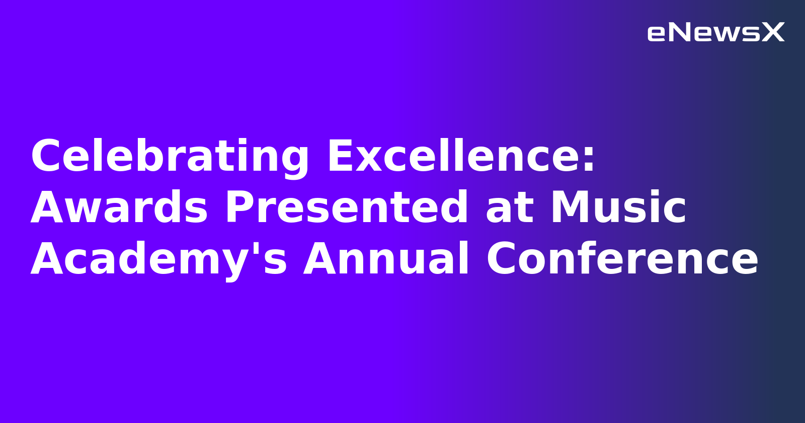 Celebrating Excellence: Awards Presented at Music Academy's Annual Conference.webp Celebrating Excellence: Awards Presented at Music Academy's Annual Conference.webp
