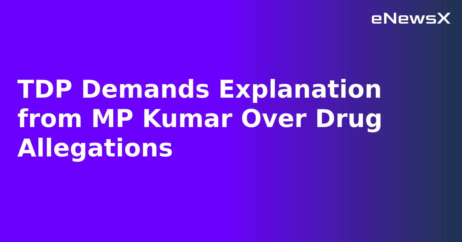 TDP Demands Explanation from MP Kumar Over Drug Allegations.webp