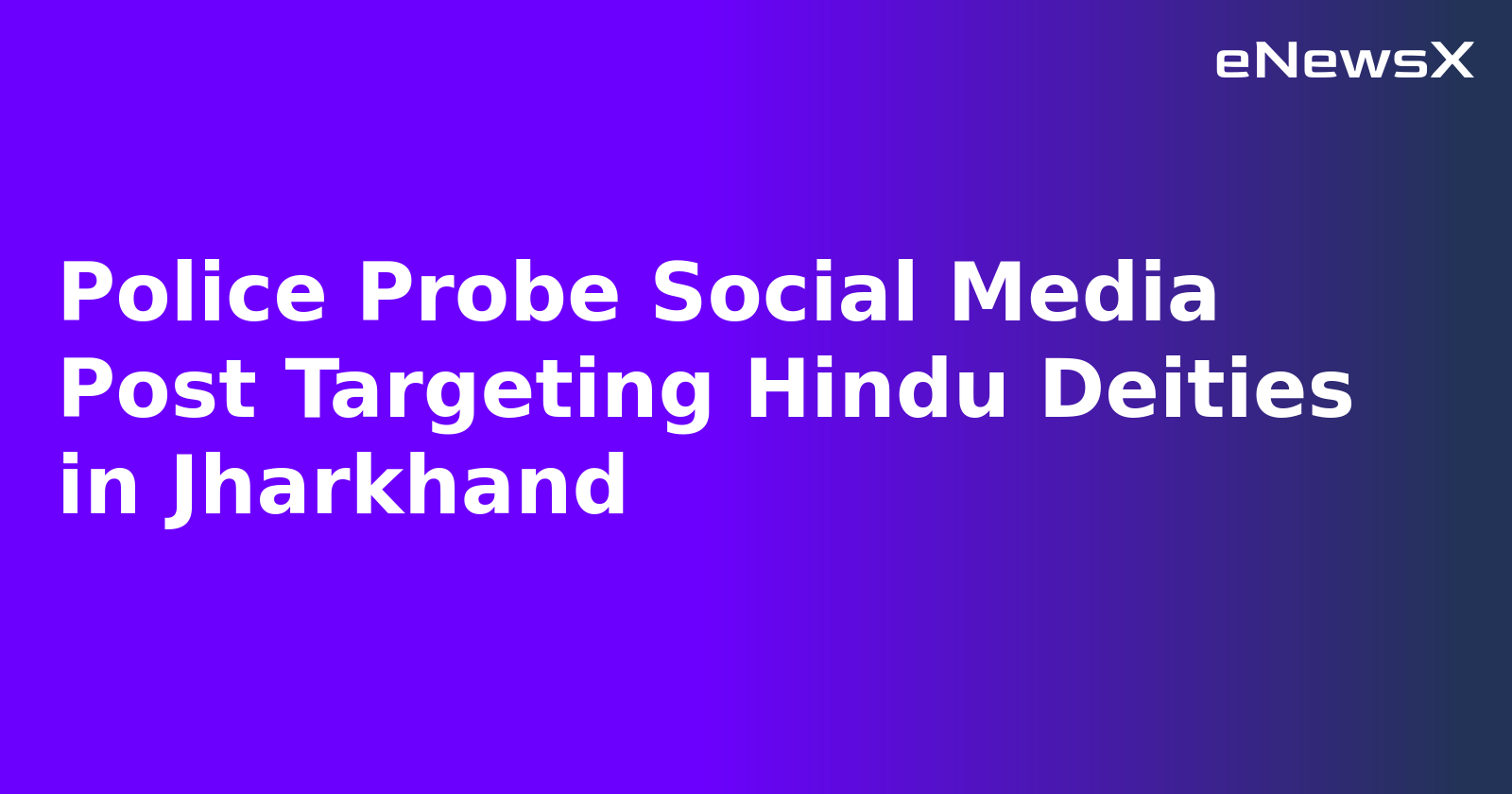 Police Probe Social Media Post Targeting Hindu Deities in Jharkhand.webp