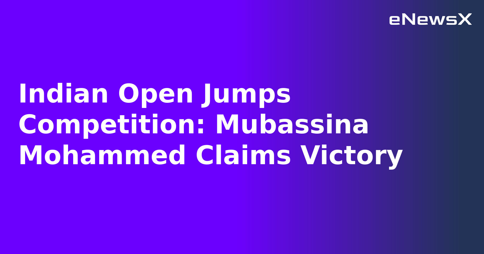 Indian Open Jumps Competition: Mubassina Mohammed Claims Victory.webp