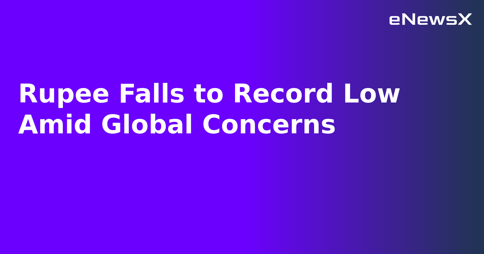Rupee Falls to Record Low Amid Global Concerns.webp Rupee Falls to Record Low Amid Global Concerns.webp
