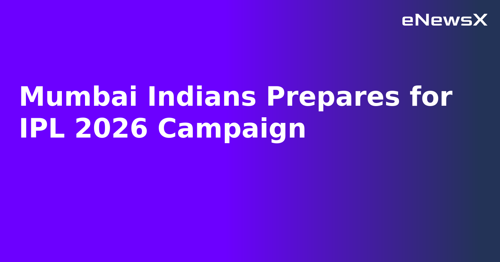 Mumbai Indians Prepares for IPL 2026 Campaign.webp Mumbai Indians Prepares for IPL 2026 Campaign.webp