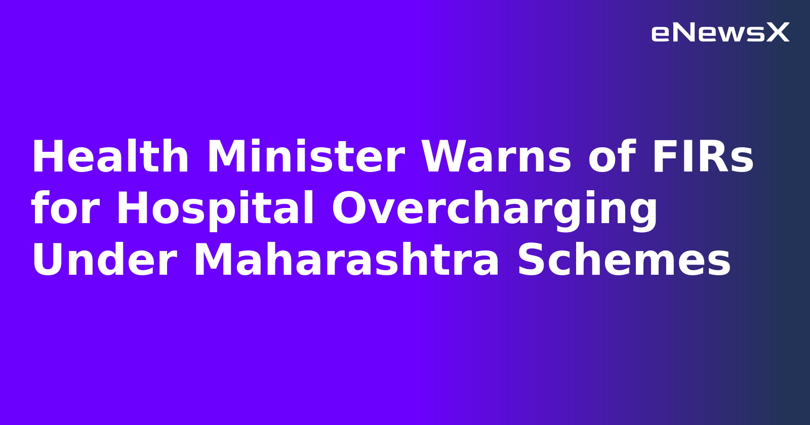 Health Minister Warns of FIRs for Hospital Overcharging Under Maharashtra Schemes.webp Health Minister Warns of FIRs for Hospital Overcharging Under Maharashtra Schemes.webp