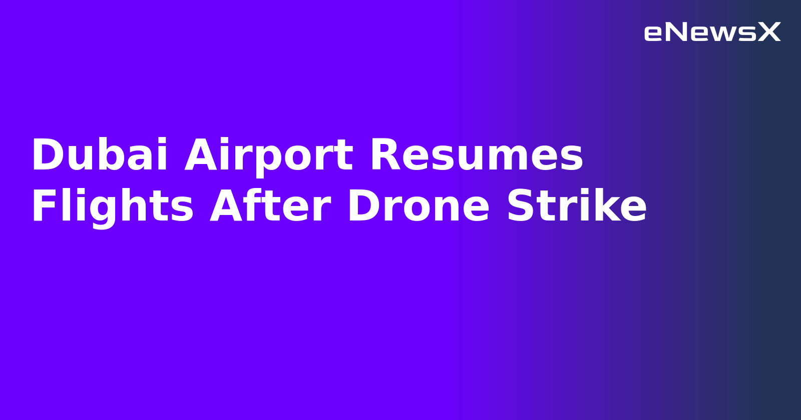 Dubai Airport Resumes Flights After Drone Strike.webp Dubai Airport Resumes Flights After Drone Strike.webp