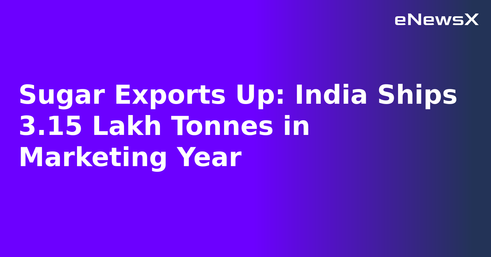 Sugar Exports Up: India Ships 3.15 Lakh Tonnes in Marketing Year.webp Sugar Exports Up: India Ships 3.15 Lakh Tonnes in Marketing Year.webp
