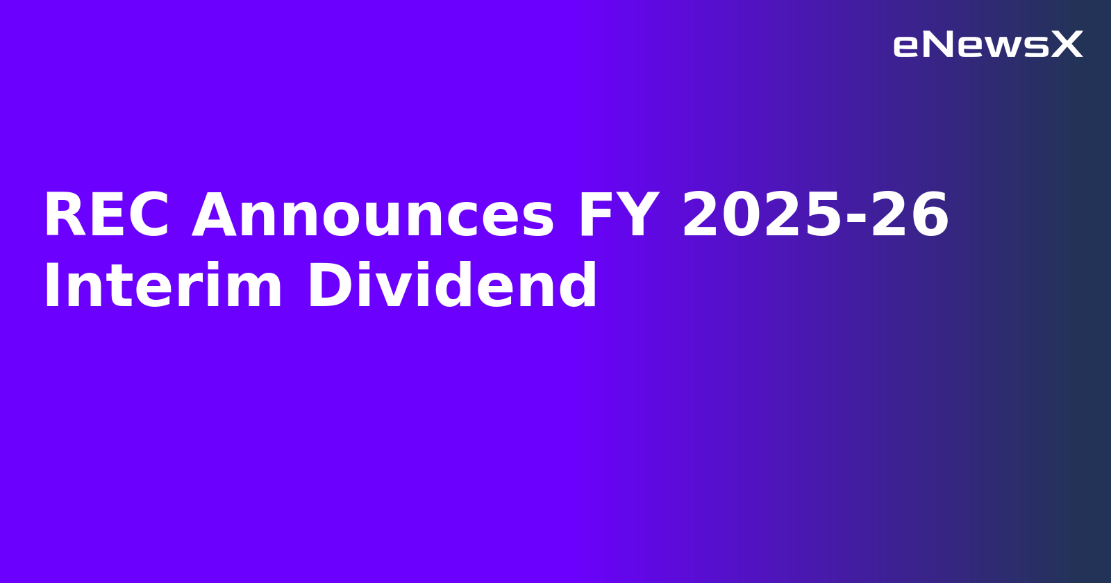 REC Announces FY 2025-26 Interim Dividend.webp REC Announces FY 2025-26 Interim Dividend.webp