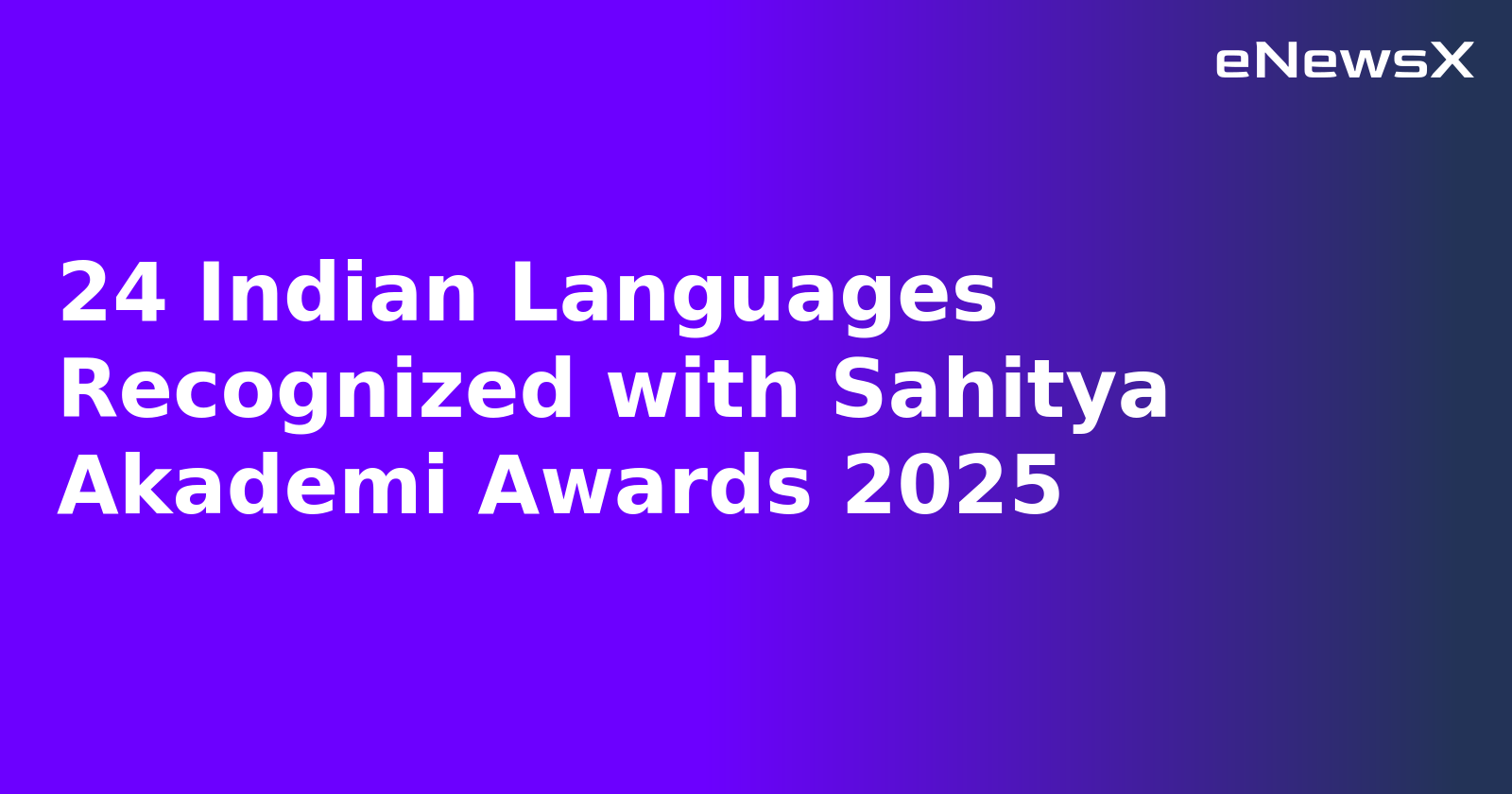 24 Indian Languages Recognized with Sahitya Akademi Awards 2025.webp