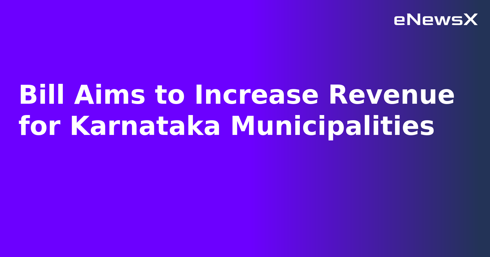 Bill Aims to Increase Revenue for Karnataka Municipalities.webp