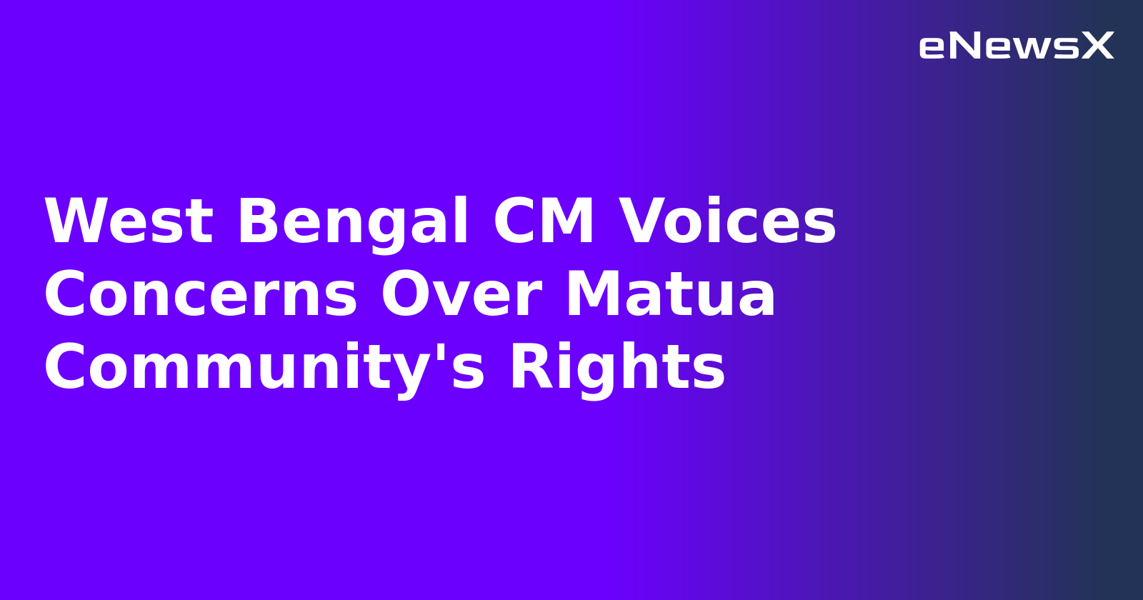 West Bengal CM Voices Concerns Over Matua Community's Rights.webp