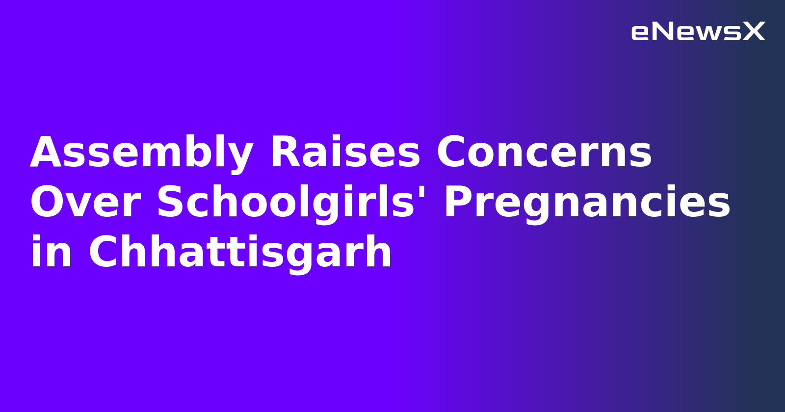 Assembly Raises Concerns Over Schoolgirls' Pregnancies in Chhattisgarh.webp Assembly Raises Concerns Over Schoolgirls' Pregnancies in Chhattisgarh.webp