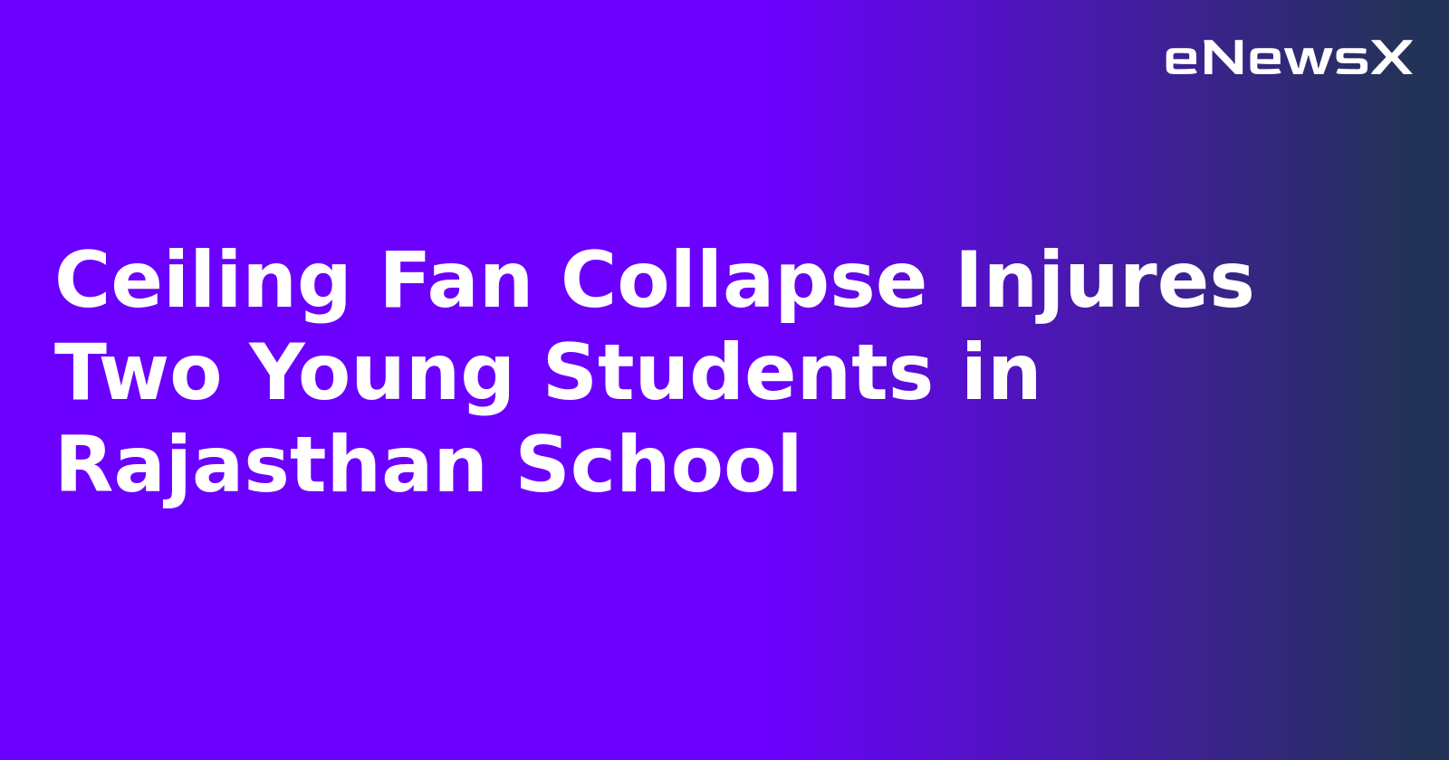 Ceiling Fan Collapse Injures Two Young Students in Rajasthan School.webp
