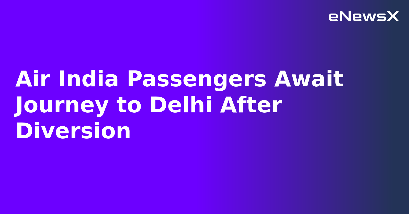 Air India Passengers Await Journey to Delhi After Diversion.webp Air India Passengers Await Journey to Delhi After Diversion.webp