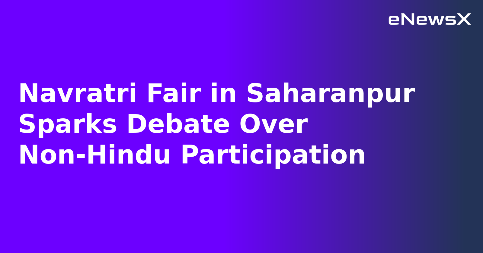 Navratri Fair in Saharanpur Sparks Debate Over Non-Hindu Participation