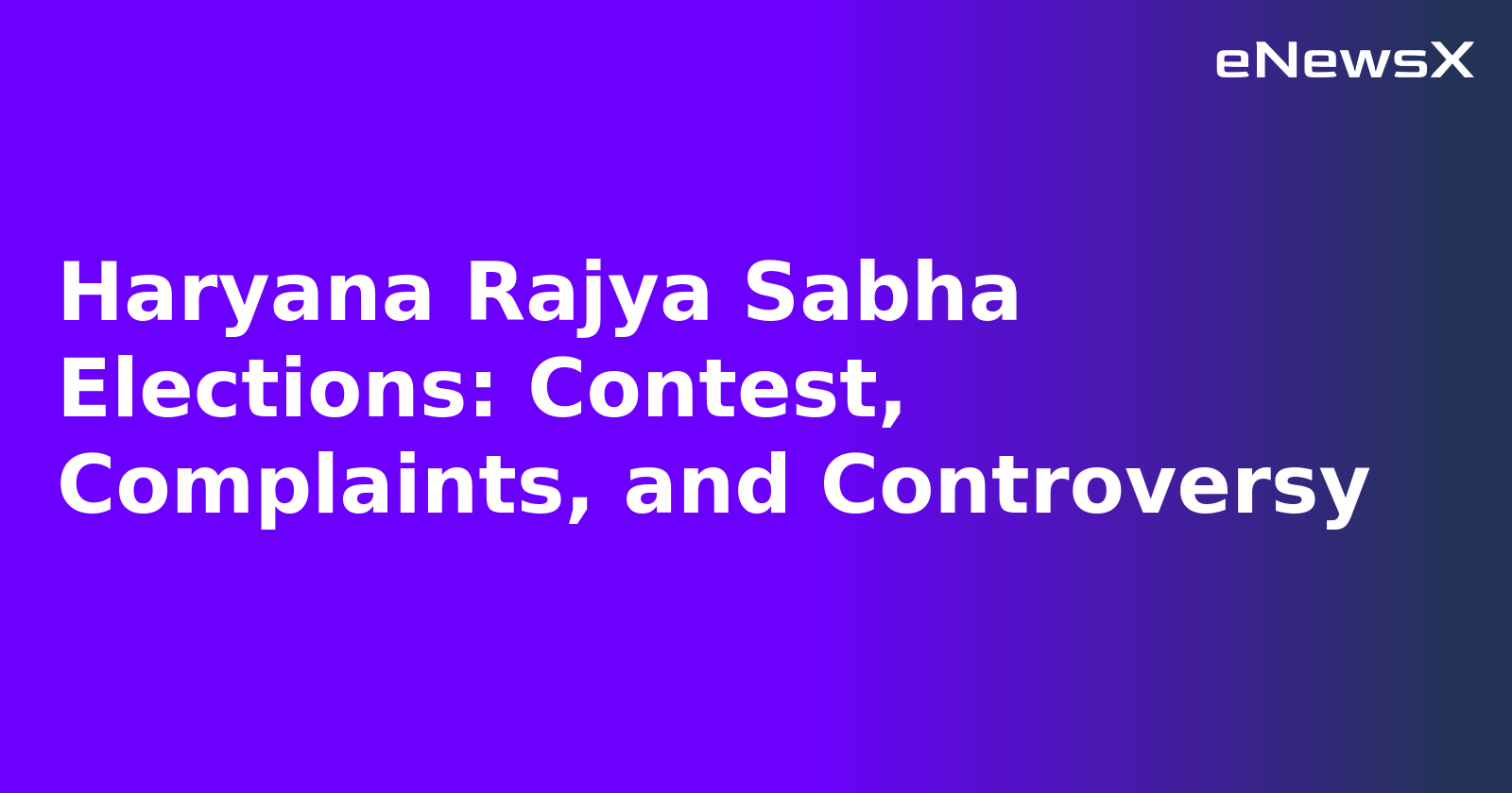 Haryana Rajya Sabha Elections: Contest, Complaints, and Controversy.webp