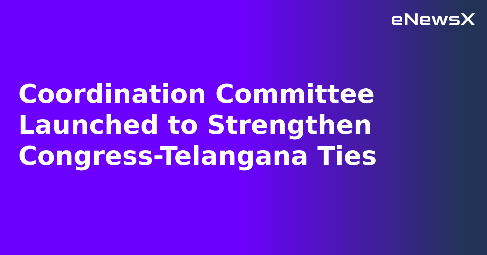 Coordination Committee Launched to Strengthen Congress-Telangana Ties.webp