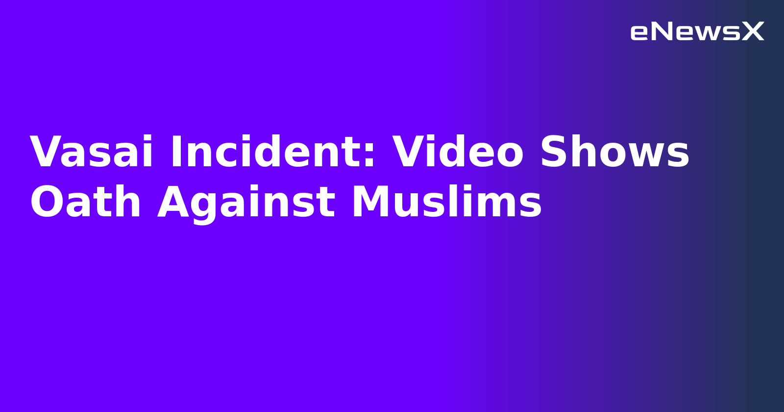 Vasai Incident: Video Shows Oath Against Muslims.webp