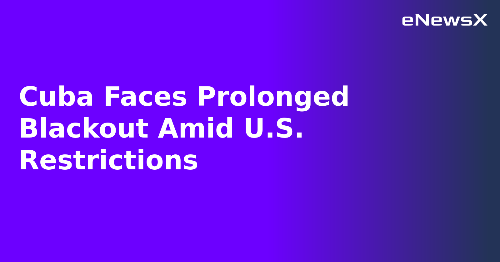 Cuba Faces Prolonged Blackout Amid U.S. Restrictions.webp